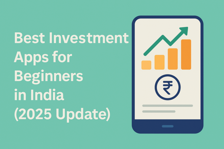 Best Investment Apps for Beginners in India 2025